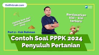 PART 2 - CONTOH SOAL PPPK PENYULUH PERTANIAN - TERBARU 2024 - BERDASARKAN FR UJIAN PPPK 2023