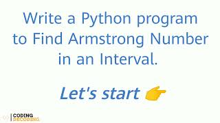 Python Program to Find Armstrong Number in an Interval #python #coding #pythonprogramming