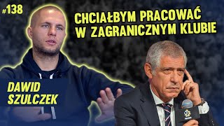 LICZĄ SIĘ UMIEJĘTNOŚCI, A NIE KTO JAKI MA PESEL - DAWID SZULCZEK #138