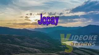Mayonnaise - Jopay (Karaoke/Lyrics/Instrumental)