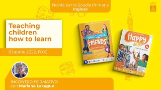 Teaching children how to learn - 1 aprile 2022