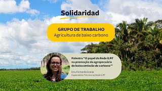 6ª Reunião GT   O papel da Rede ILPF na promoção da agropecuária de baixa emissão de carbono 2023 09