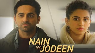 Nain Na Jodeen | Badhaai Ho| Ayushmann Khurrana|Sanya Malhotra| Rochak Kohli | Whatsapp Status