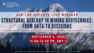 Ask the Experts: Structural Geology in Mining Geotechnics: From Data to Decisions