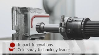 Impact Innovations - Your partner for cold spray and additive manufacturing