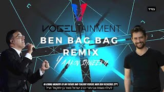 Ben Bag Bag Remix | DJ Eli Vogel | Yaakov Shweeky |בן בג בג יעקב שוואקי רימיקס