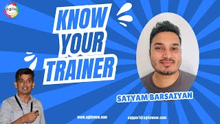 Know Your Trainer - Satyam Barsaiyan