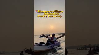 Exploring Nature's Beauty from the Kayak | Mangrove village | kayaking | #menwithwheels #shorts