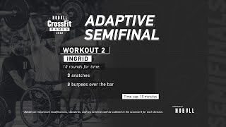 Workout 2 — 2022 Adaptive Semifinal