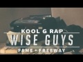 Kool G Rap Ft. Lil Fame & Freeway - Wise Guys