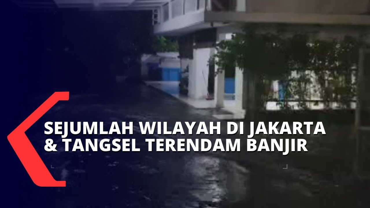 Diguyur Hujan Deras, Sejumlah Wilayah Di Jakarta Dan Tangerang Selatan ...