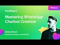 Mastering WhatsApp Chatbot Creation | Webinar
