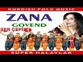 ZANA ser çepik GOVEND HALAY DELİLO ŞEMAME - kürtçe oyun havaları SER ÇEPİK