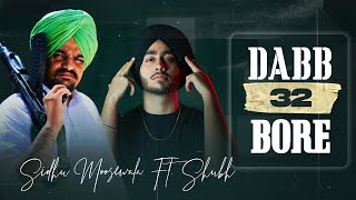 DABB 32 BORE (Full Video) SIDHU MOOSE WALA Ft. SHUBH | Sidhu Moosewala New Song | New Punjabi Songs