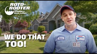We do that too! Roto-Rooter's Many Capabilities