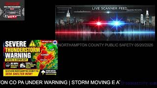 🔴 LIVE: Northampton County PA Scanner & Weather Updates | May 20, 2026