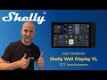 Jeg installerer Shelly Wall Display XL - Stor touchskærm med Home Assistant integration
