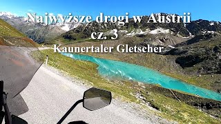 Najwyższe drogi w Austrii cz.3 - Kaunertaler Gletscher