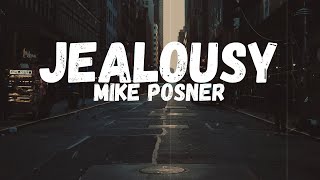 Mike Posner - Jealousy (feat. blackbear) (Lyrics)