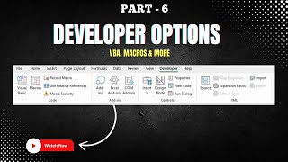 Part 6 - What’s Inside the Developer Tab in Excel? | Complete Guide | VBA, Macros & More | Hindi