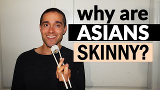 Why Asians Are Skinny- ASIAN DIET SECRETS AND WHY JAPAN IS SO THIN