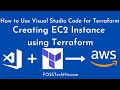 Lab #2: How to Use Visual Studio code for Terraform | Creating EC2 Instance using Terraform