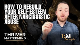 How to Rebuild Your Self-Esteem after Narcissistic Abuse