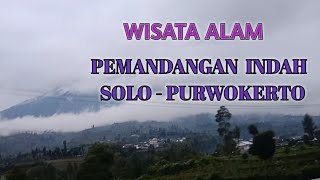 Pemandangan Perjalanan dari Solo Ke Purwokerto