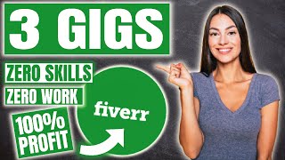 3 Gigs On Fiverr That Require NO SKILLS | Make Money On Fiverr Without Skills