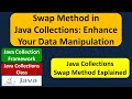 Swap Method in Java Collections: Enhance Your Data Manipulation | Java Collection Framework