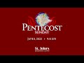 Pentecost Sunday - June 5, 2022