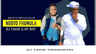 DJ Takie \u0026 NT boy (ndoto fhumula)pro by DJ Takie