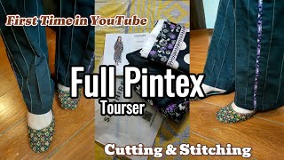 Create New Design Full Pintex Tourser||Easy Cutting & Stitching Method