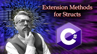 Extension Methods for Structs