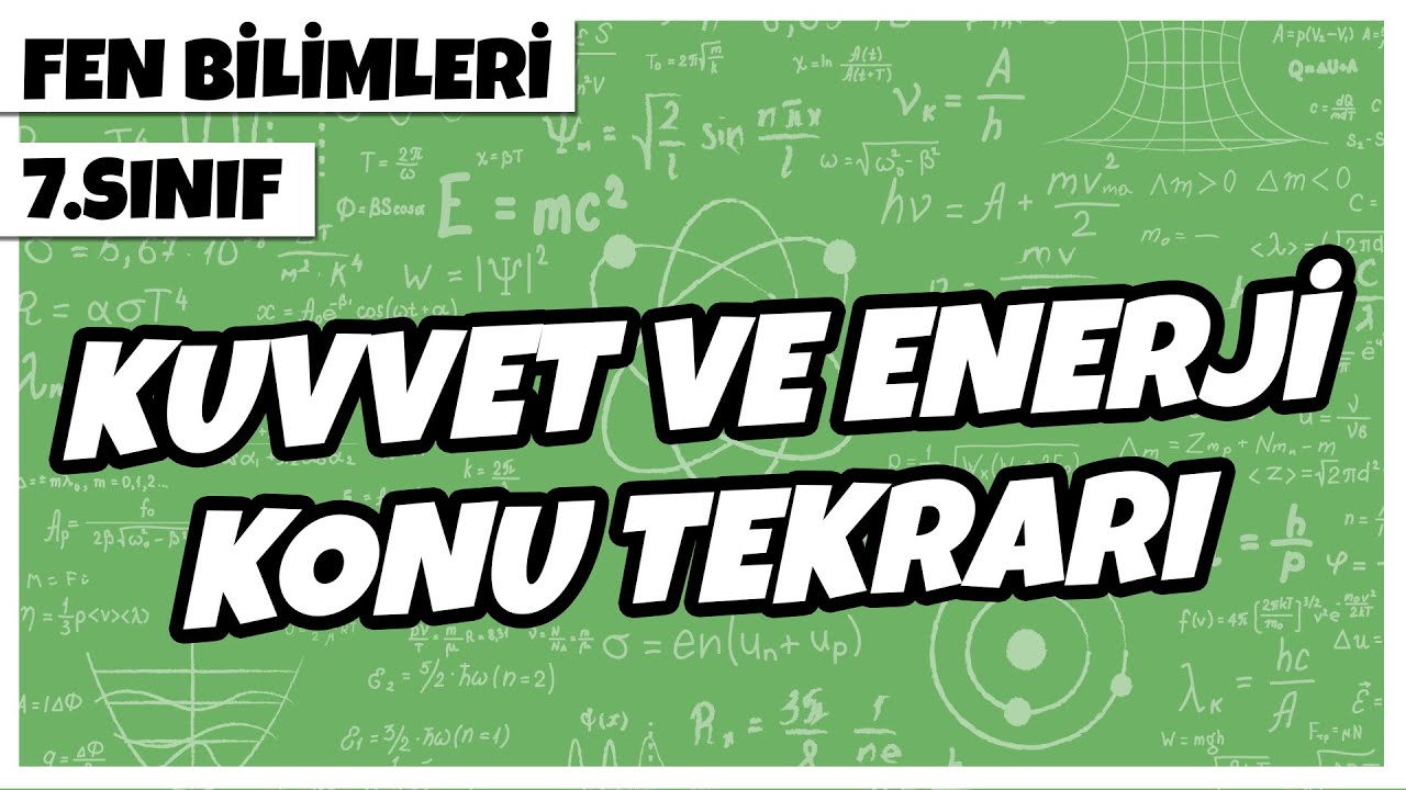 7. Sınıf Fen Bilimleri - Kuvvet Ve Enerji Konu Tekrarı | 2022 - YouTube