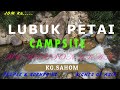 Lubuk petai campsite | Campsite review | Family camping | outdoor |