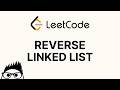 Reverse Linked List - LeetCode 206 Explained
