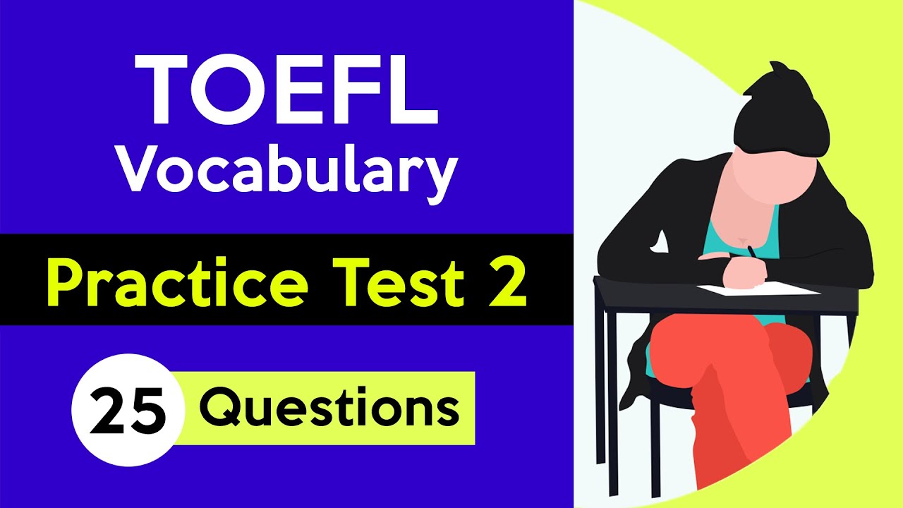 TOEFL Vocabulary Test | Practice Test 2 - YouTube