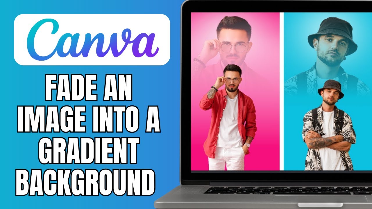 How To Fade An Image Into A Gradient Background In Canva Youtube