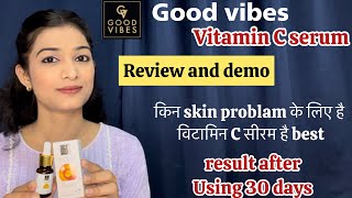 Good vibes vitamin c serum review/ face serum/ how to use face serum #goodvibes #faceserum