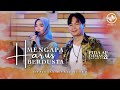 Fida AP X Dimas Salamun - Mengapa Harus Berdusta (Official Music Video) | Live Version