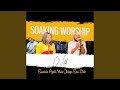 Soaking Worship (Pt. 2)
