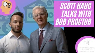 Bob Proctor's Words With Scott Haug