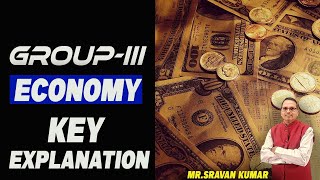 ECONOMY GROUP-3 KEY EXPLANATION