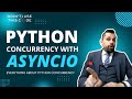 Is Asyncio the Solution to the Concurrency Problem? | Everything About Python Concurrency Part 2