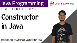 Constructor in Java || Lesson 35 || Java Programming || Learning Monkey ||