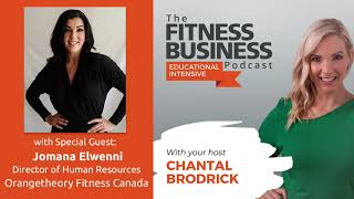 How to Find & Attract Top Talent For Your Fitness Business | Jomana Elwenni, Orangetheory