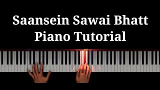 Saansein |sawai bhatt|Piano|Tutorial|Cover|Chords|Notes|karaoke|Instrumental