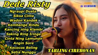 TARLING CIREBON DANGDUT DEDE RISTY PILIHAN TERBAIK 2025