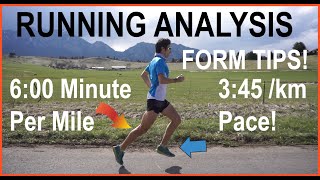 RUNNING FORM TECHNIQUE AT 6-MIN MILE (3:45/KM) PACE : ANALYSIS AND TIPS FOR SPEED AND EFFICIENCY